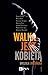 Walka jest kobietą by Urszula Jabłońska