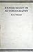 Experiment in Autobiography