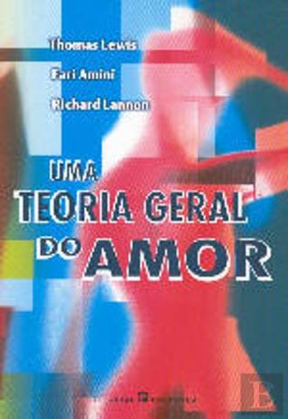 Uma Teoria Geral do Amor