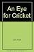 An eye for cricket