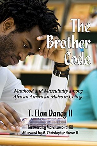 The Brother Code (Contemporary Perspectives in Race and Ethnic Relations)