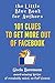 The Little Blue Book for Authors: 101 Clues to Get More Out of Facebook
