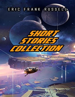 Eric Frank Russell Short Stories Collection (Kindle Edition)
