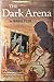 The Dark Arena