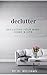 Declutter: Declutter Your M...