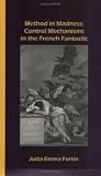 Method in Madness: Control Mechanisms in the French Fantastic (Chiasma, 16)