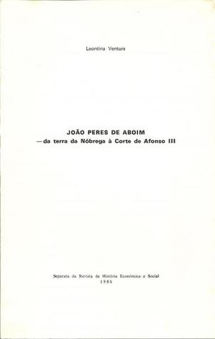João Peres de Aboim : da terra da Nóbrega à Corte de Afonso III