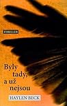 Byly tady, a už nejsou by Haylen Beck