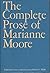 The Complete Prose of Marianne Moore