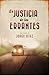 La justicia de los errantes (Spanish Edition)