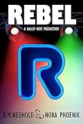 Rebel (Ballsy Boys #1) 