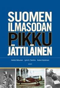 Suomen ilmasodan pikkujättiläinen (Hardcover)