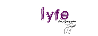 lyfe:  a book of teenage poetre