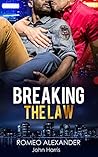 Breaking the Law by Romeo Alexander