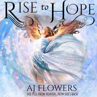 Rise to Hope (Celestial Downfall, #2)
