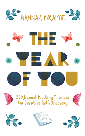 The Year of You: 365 Journal Writing Prompts for Creative Self-Discovery (Paperback)