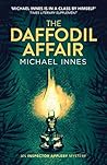 The Daffodil Affair by Michael Innes The Daffodil Affair by Michael Innes