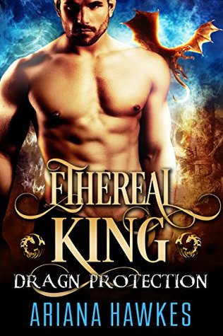 Ethereal King (In Dragn Protection, #1)