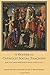 A Reader in Catholic Social Teaching: From Syllabus Errorum to Deus Caritas Est
