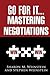 Go for It...Mastering Negotiations by Sharon M.   Weinstein