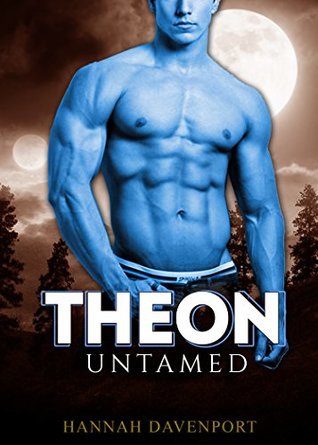 Theon Untamed: First Contact (Untamed World, #1)
