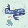 Whimsy Primsy: Sad To Glad