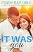 It Was You: A Reach For Your Dreams Novella