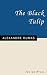 The Black Tulip (Macmillan Readers 2005)