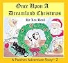 Once Upon A Dreamland Christmas (A Patches Adventure Book, #2)