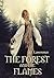 The Forest and the Flames (...