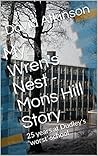 My Wren's Nest - Mons Hill Story: 25 years at Dudley's 'worst' school