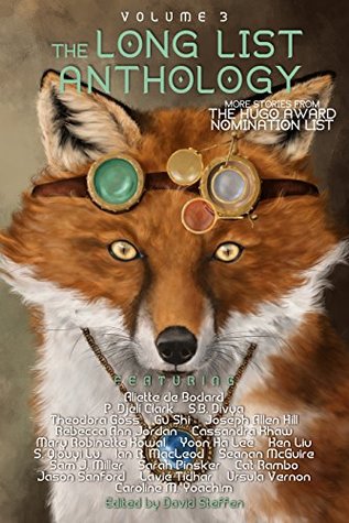 The Long List Anthology Volume 3: More Stories From the Hugo Award Nomination List (Kindle Edition)