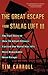 The Great Escape from Stalag Luft III: The Full Story of How 76 Allied Officers Carried Out World War II's Most Remarkable Mass Escape