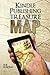 Kindle Publishing Treasure Map