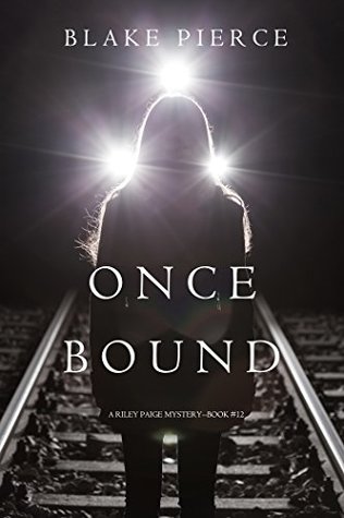 Once Bound (Riley Paige, #12)