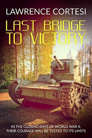 Last Bridge to Victory (Kindle Edition)