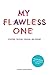 My Flawless One by Kjersti Bohrer