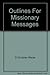 Outlines For Missionary Messages by G. Christian Weiss