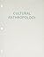 Cultural Anthropology: The ...