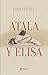 Atala y Elisa by Elisa Estévez Chacín