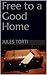Free to a Good Home by Jules Torti