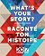 What's Your Story? / Racont...