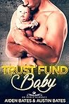 Trust Fund Baby by Aiden Bates