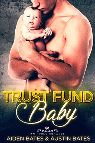 Trust Fund Baby (Frat Boys Baby, #1)