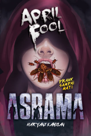April Fool Asrama: Prank Sampai Mati (Paperback)