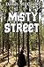 Misty Street