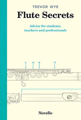 Trevor Wye: Flute Secrets (Kindle Edition)
