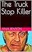 The Truck Stop Killer