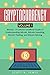 Cryptocurrency: Volume 1 - ...