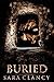 Buried by Sara Clancy